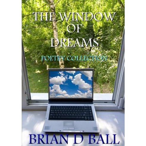 The Window of Dreams Paperback, Lulu.com