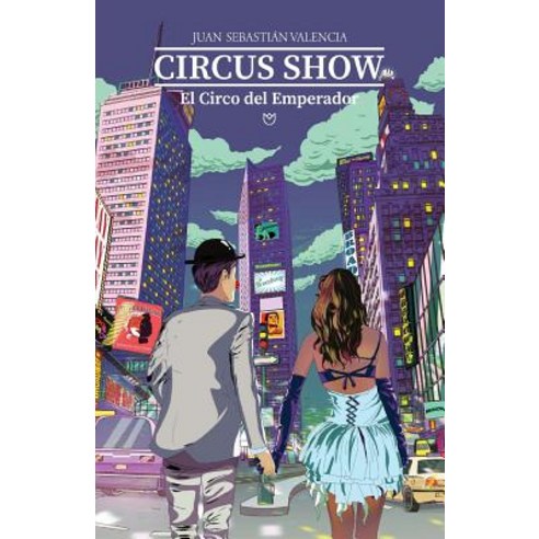 Circus Show El Circo del Emperador Paperback, Createspace Independent Publishing Platform