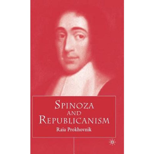 Spinoza and Republicanism Hardcover, Palgrave MacMillan