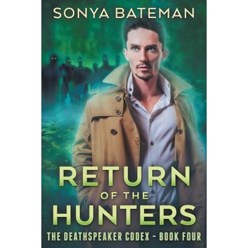 Return of the Hunters Paperback, Createspace Independent Publishing Platform