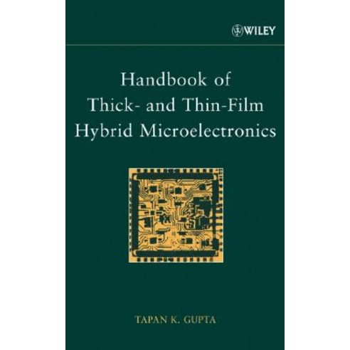 Handbook of Thick- And Thin-Film Hybrid Microelectronics Hardcover, Wiley-Interscience