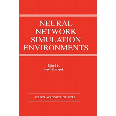 Neural Network Simulation Environments Hardcover, Springer