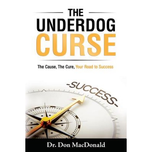 The Underdog Curse Paperback, Donald MacDonald