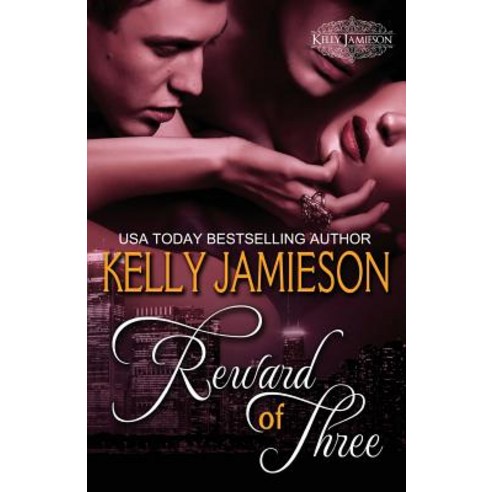 Reward of Three Paperback, Kelly Jamieson Inc