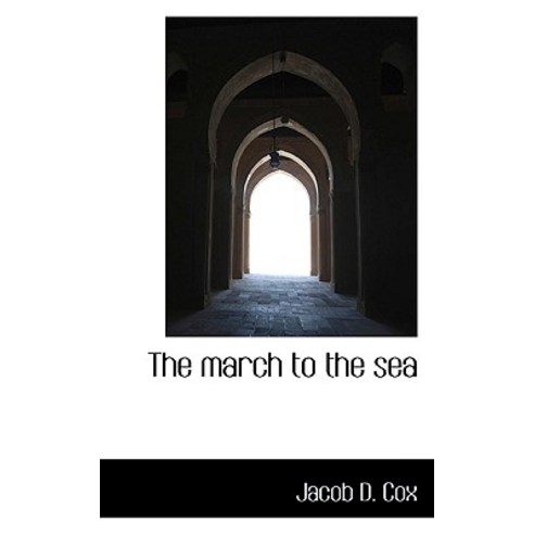 The March to the Sea Hardcover, BiblioLife