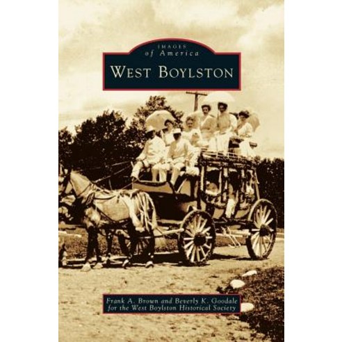 West Boylston Hardcover, Arcadia Publishing Library Editions