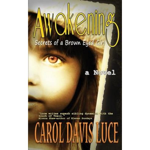 Awakening: Secrets of a Brown Eyed Girl Paperback, Createspace Independent Publishing Platform