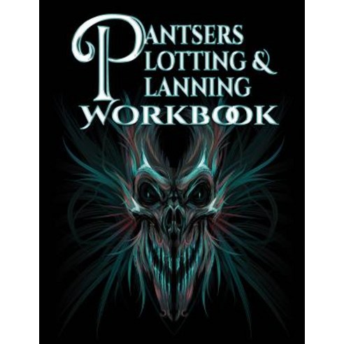 Pantsers Plotting & Planning Workbook 5 Paperback, Createspace Independent Publishing Platform