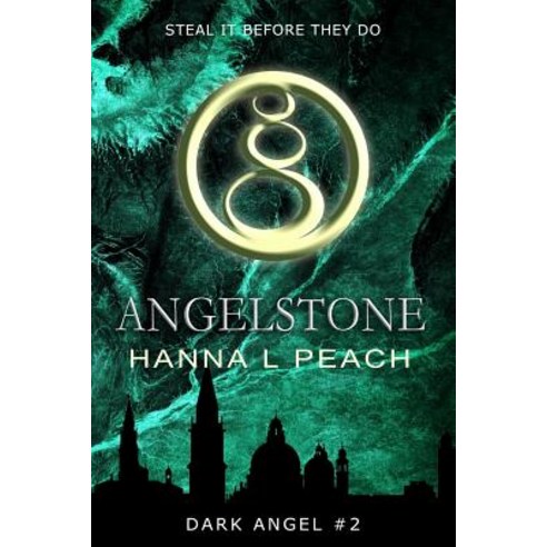 Angelstone (Dark Angel #2): A Young Adult Fantasy Paperback, Createspace Independent Publishing Platform