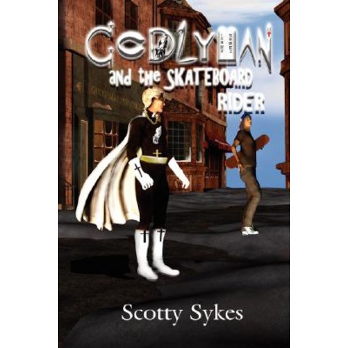 Godlyman and the Skateboard Rider Paperback, Lulu Press