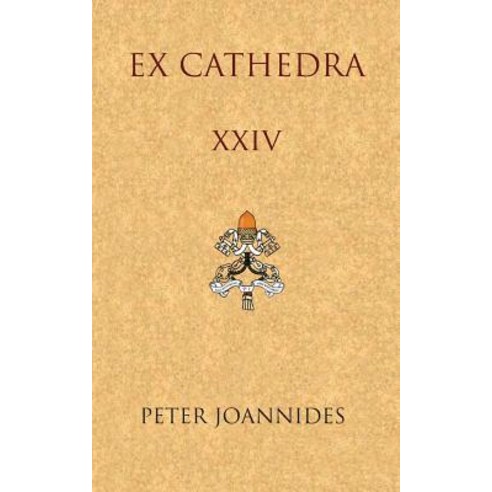 Ex Cathedra XXIV Paperback, Peter Joannides