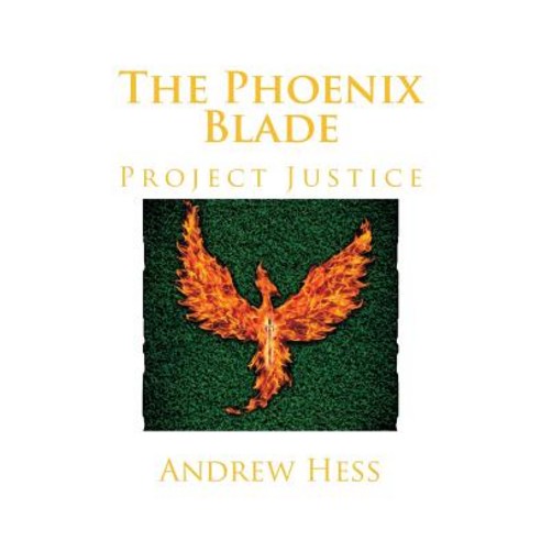 The Phoenix Blade Paperback, Createspace Independent Publishing Platform