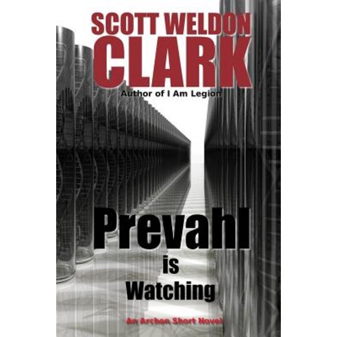 Prevahl Is Watching Paperback, Createspace Independent Publishing Platform