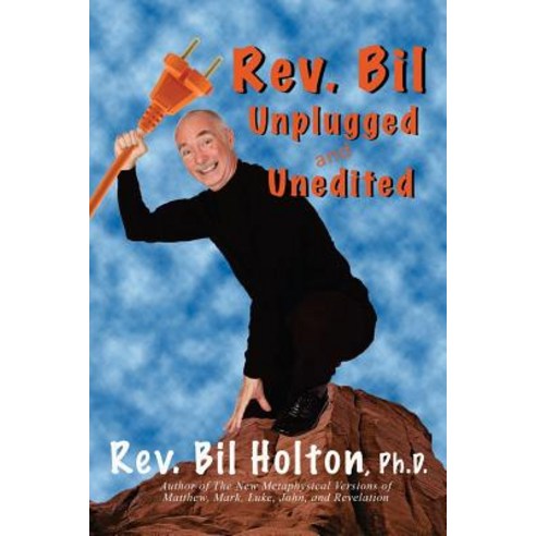 REV. Bil Unplugged and Unedited Paperback, Prosperity Publishing House
