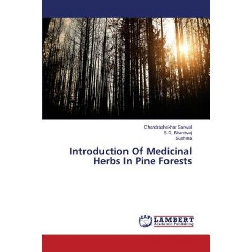 Introduction of Medicinal Herbs in Pine Forests Paperback, LAP Lambert Academic Publishing