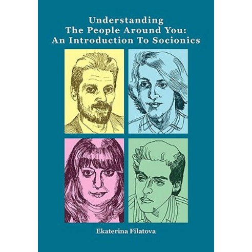 Understanding the People Around You: An Introduction to Socionics Paperback, Msi Press
