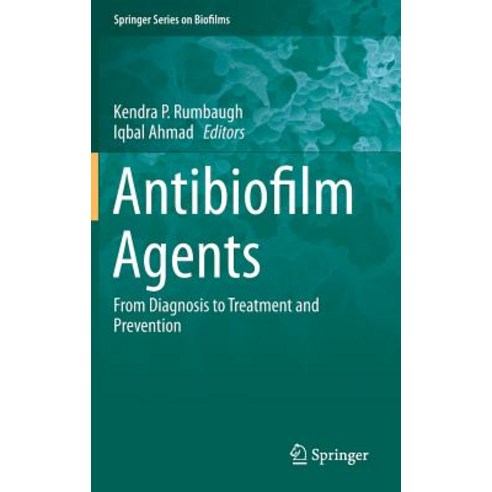 Antibiofilm Agents: From Diagnosis to Treatment and Prevention Hardcover, Springer