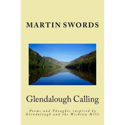 Glendalough Calling Paperback, Createspace Independent Publishing Platform