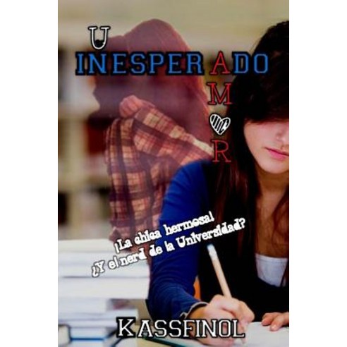 Un Inesperado Amor Paperback, Createspace Independent Publishing Platform