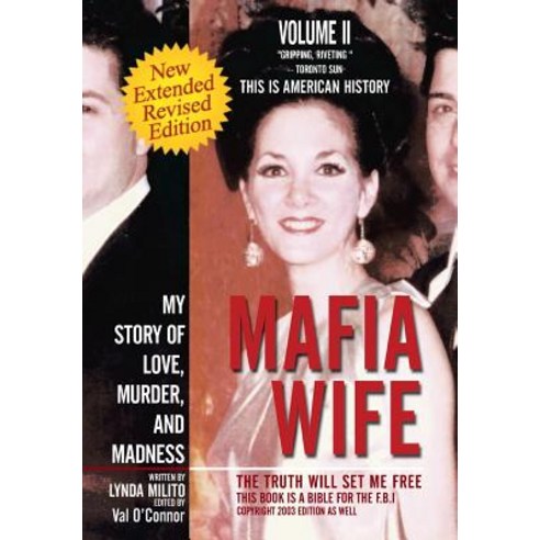 Mafia Wife: Revised Edition My Story of Love Murder and Madness Hardcover, Xlibris