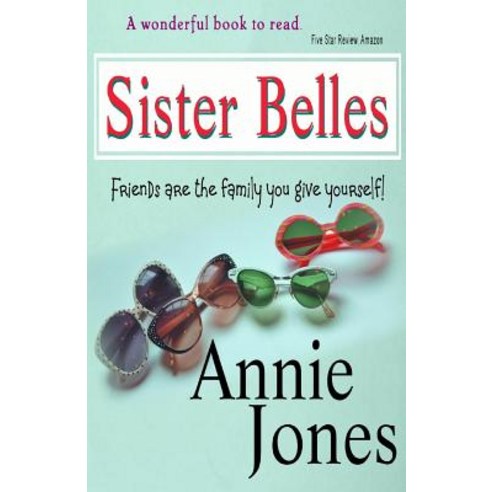 Sister Belles Paperback, Createspace