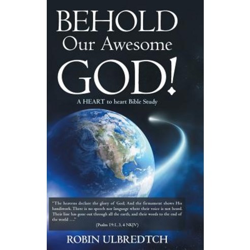 Behold Our Awesome God!: A Heart to Heart Bible Study Hardcover, WestBow Press