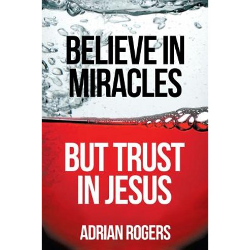 Believe in Miracles But Trust in Jesus Paperback, Innovo Publishing LLC