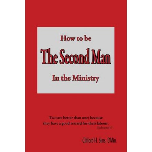 How to Be the Second Man in the Ministry Paperback, Faithful Life Publishers