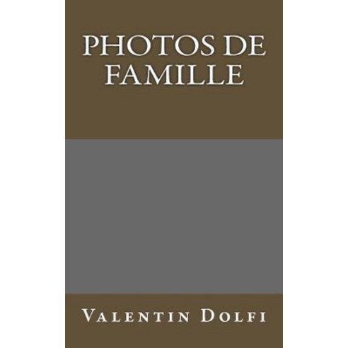 Photos de Famille Paperback, Createspace Independent Publishing Platform