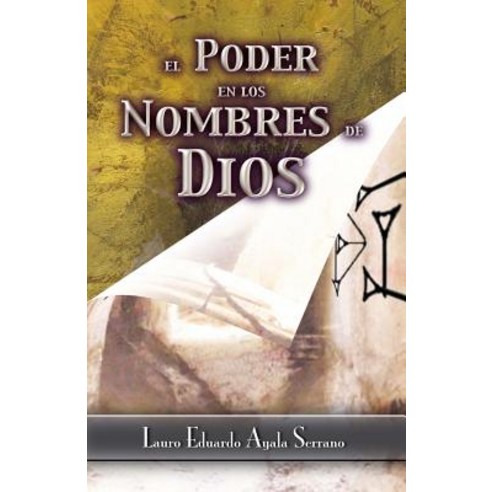 El Poder En Los Nombres de Dios Paperback, Createspace Independent Publishing Platform