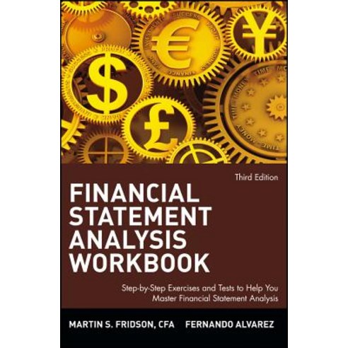 Financial Statement Analysis Workbook: Step-By-Step Exercises and Tests to Help You Master Financial Statement Analysis Paperback, Wiley