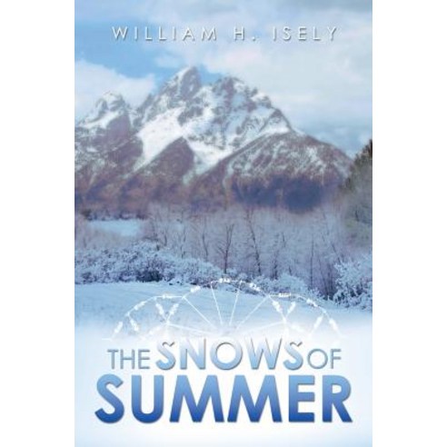 The Snows of Summer Paperback, Xlibris Corporation