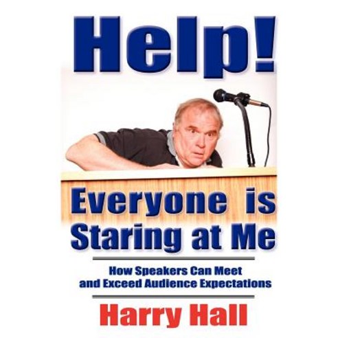 Help! Everyone Is Staring at Me Paperback, Hall Publishing