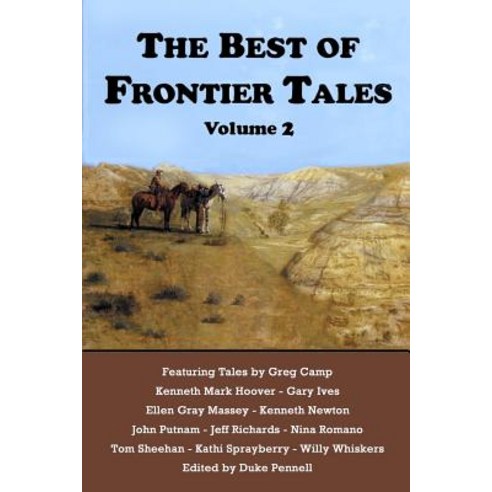 The Best of Frontier Tales Volume 2 Paperback, Pen L Publishing