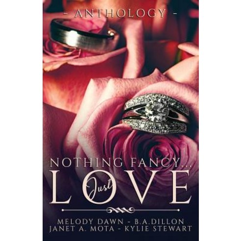 Nothing Fancy . . . Just Love Paperback, Createspace Independent Publishing Platform