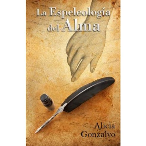 La Espeleologia del Alma Paperback, Createspace Independent Publishing Platform
