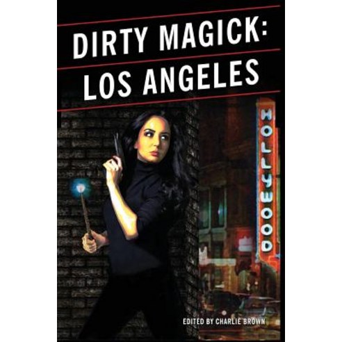 Dirty Magick: Los Angeles Paperback, Lucky Mojo Press