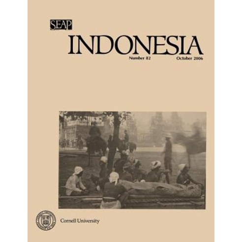 Indonesia Journal: October 2006 Paperback, Southeast Asia Program Publications