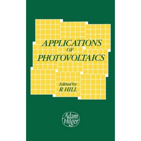Applications of Photovoltaics Hardcover, Institute of Physics Publishing (GB)