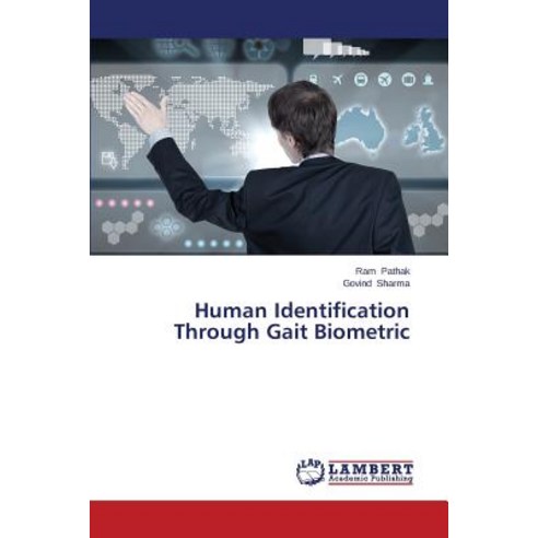 Human Identification Through Gait Biometric Paperback, LAP Lambert Academic Publishing