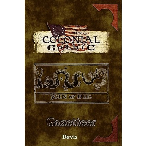 Colonial Gothic: Gazetteer Paperback, Rogue Games, Inc.