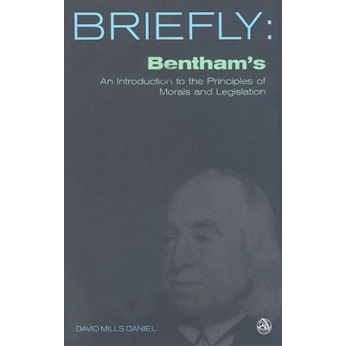 Bentham''s an Introduction to the Principles of Morals and Legislation Paperback, SCM Press
