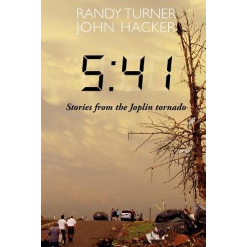 5: 41: Stories from the Joplin Tornado Paperback, Randy Turner