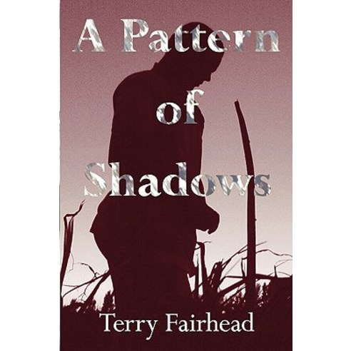 A Pattern of Shadows Paperback, Trafford Publishing