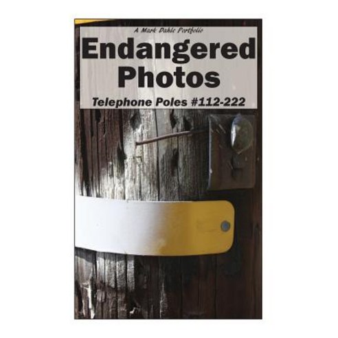Endangered Photos: Telephone Poles #112-222 Paperback, Mark Dahle Portfolios