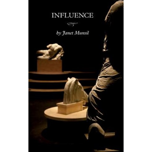 Influence: A Play Paperback, Missing Page Company