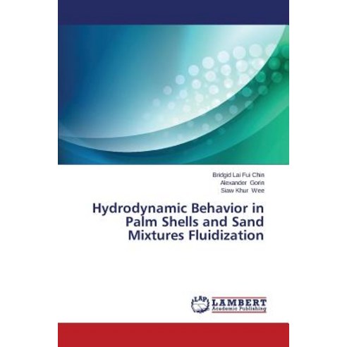 Hydrodynamic Behavior in Palm Shells and Sand Mixtures Fluidization ...