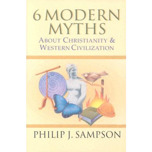 6 Modern Myths about Christianity & Western Civilization Paperback, IVP Books