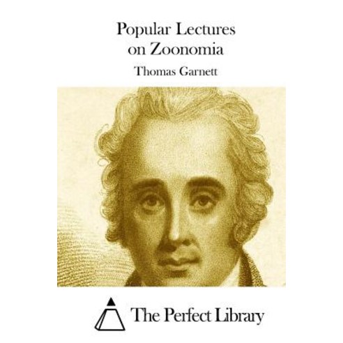 Popular Lectures on Zoonomia Paperback, Createspace Independent Publishing Platform