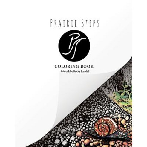 Prairie Steps Coloring Book Paperback, Createspace Independent Publishing Platform